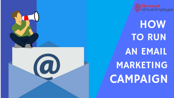 How To Run An Effective Email Marketing Campaign