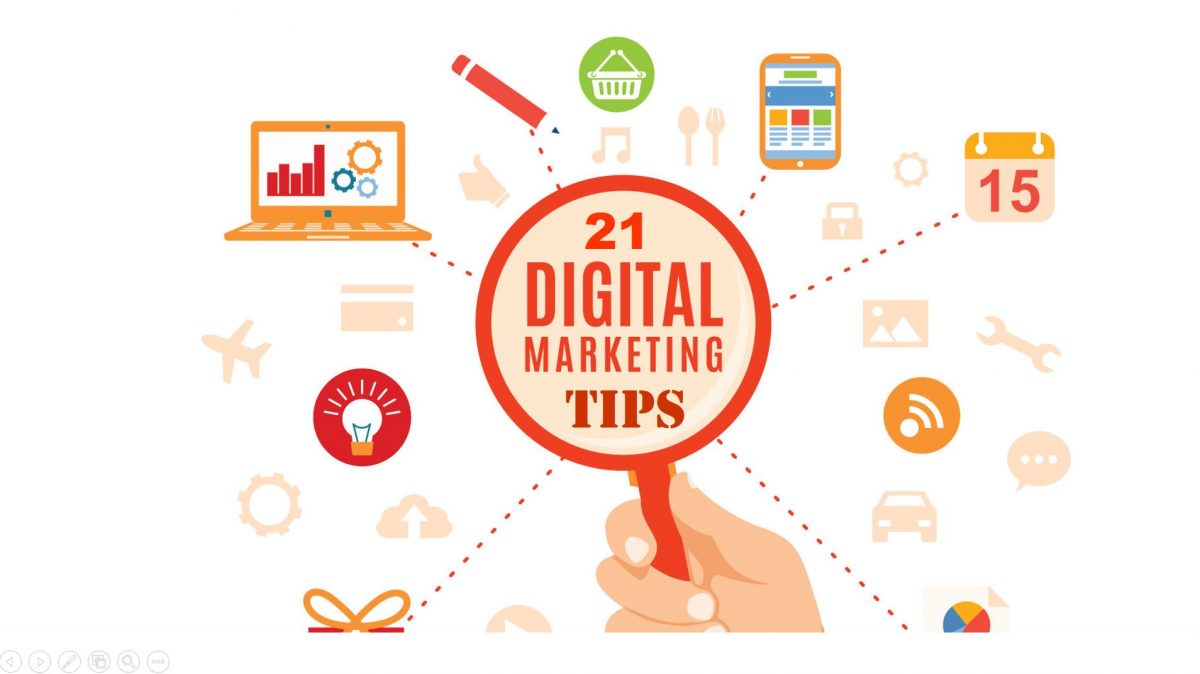 21 Digital Marketing Tips