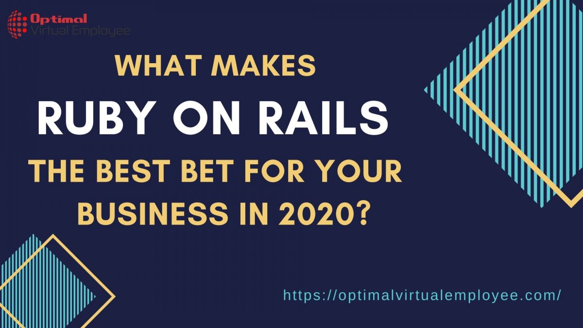 What Makes Ruby on Rails the Best Bet For Your Business in 2020?