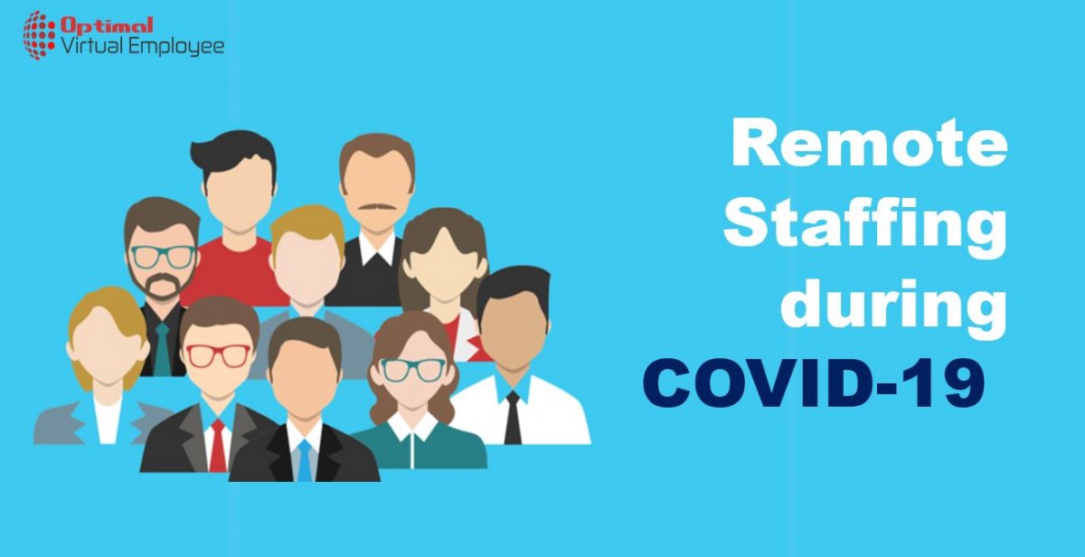 Why You Should Hire Remote Staff During a Pandemic?
