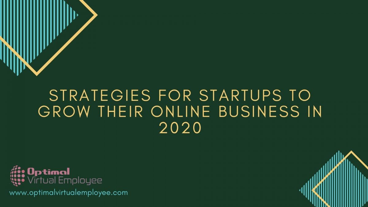 Strategies for Startups to GROW their Online Business in 2020