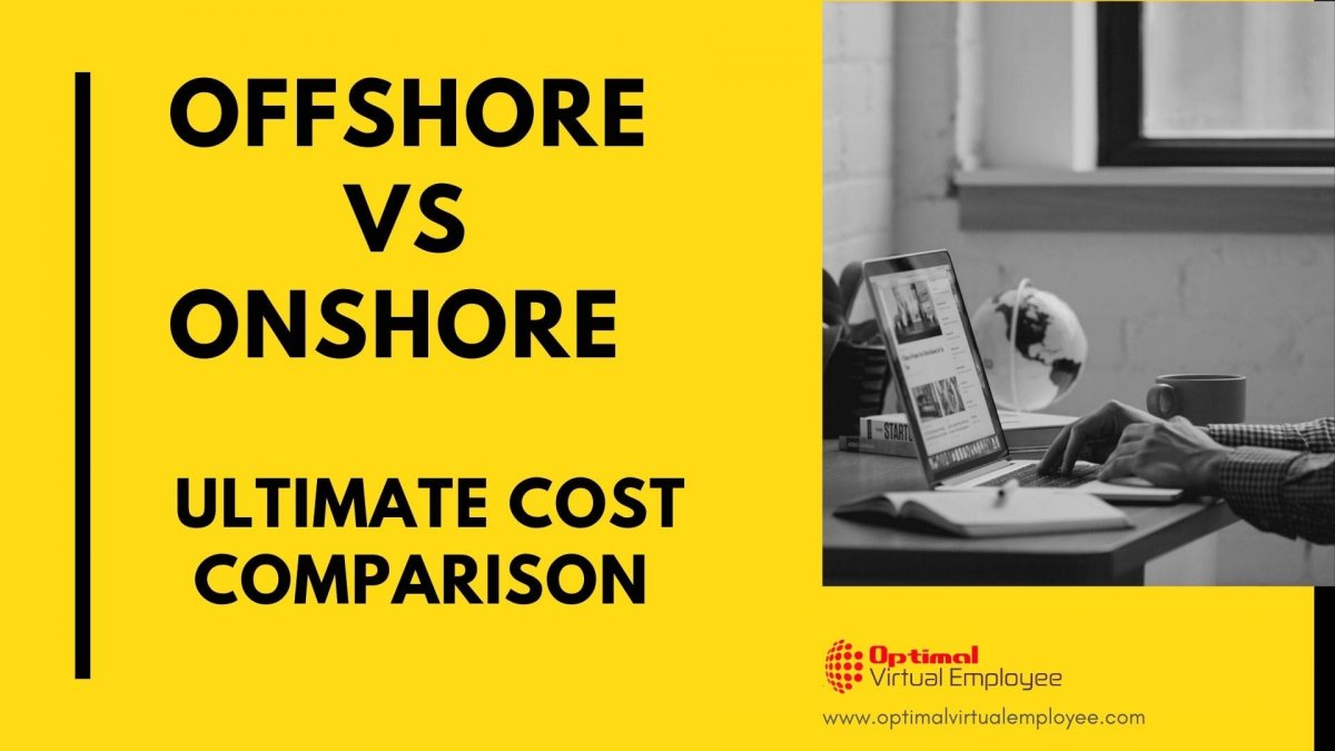 Offshore vs Onshore Hiring in 2021 The Ultimate Cost Comparison 