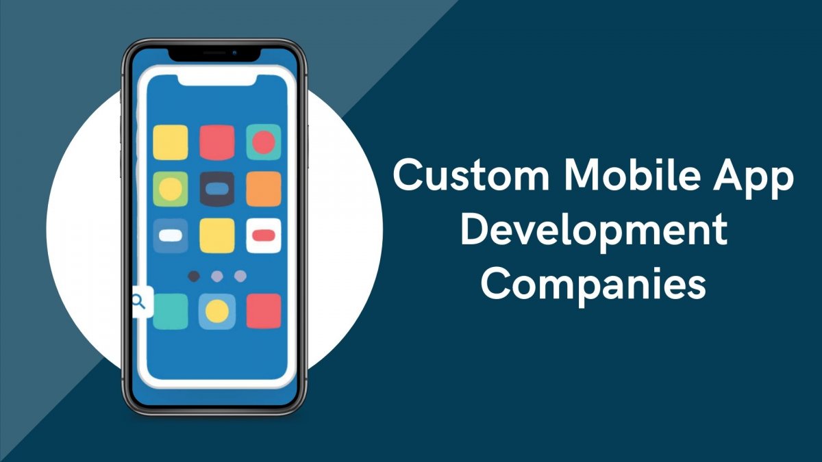 Top 5 Custom Mobile App Development Companies | Optimal Virtual Employee