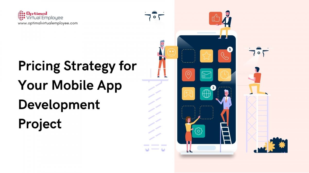 How to Choose a Pricing Strategy for Your Mobile App Development Project?