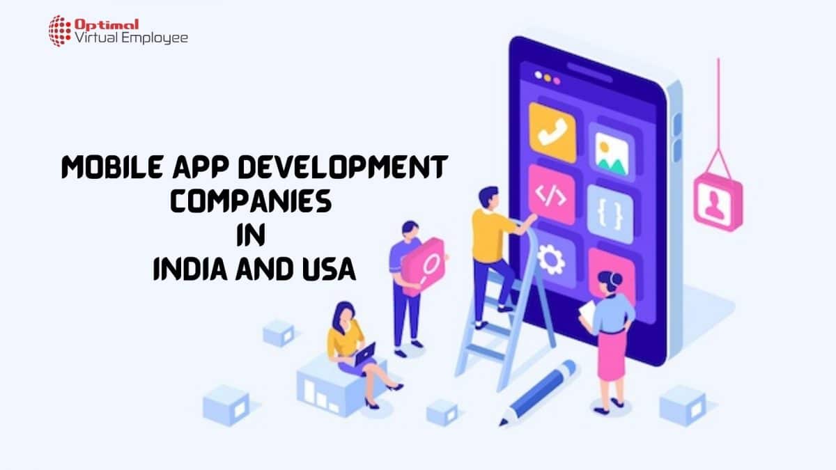 Top Mobile App Development Companies in India and USA