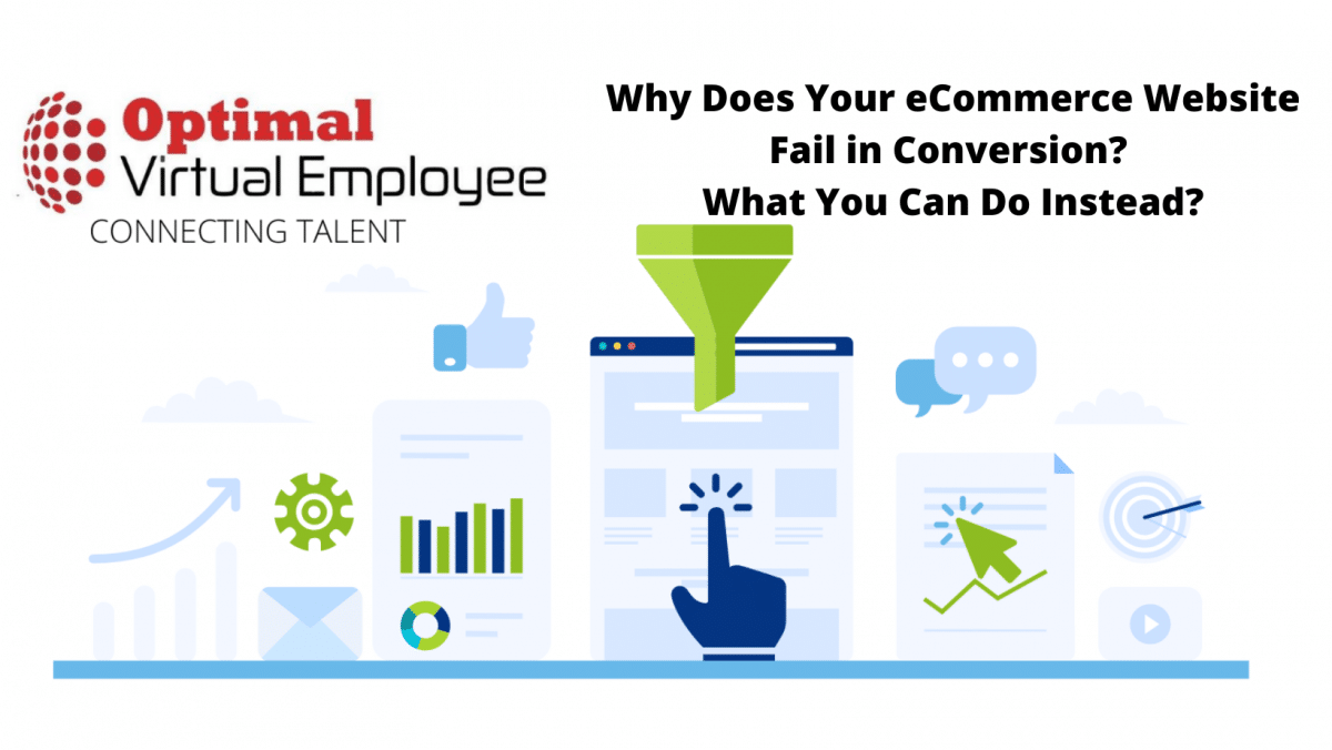 Why Does Your eCommerce Website Fail in Conversion? What You Can Do Instead?
