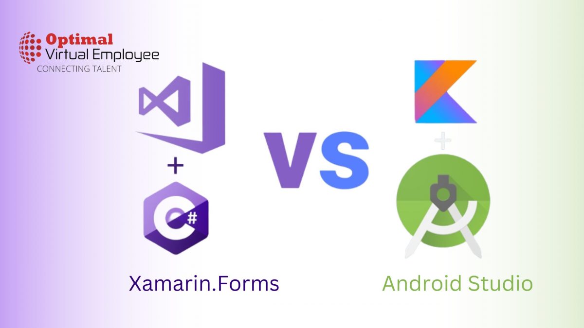 Xamarin.Forms Vs Android Studio: Which One To Choose For Mobile App Development?