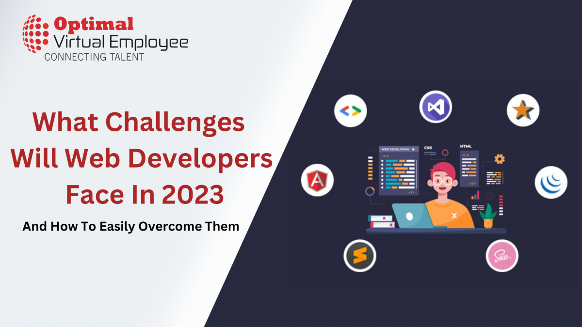 What Challenges Will Web Developers Face In 2023 – And How To Easily Overcome Them