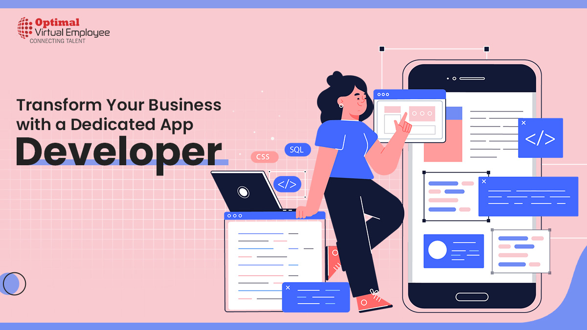 Transform Your Business with a Dedicated App Developer