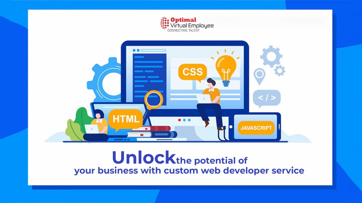 Unlock the potential of your business with a custom web developer service
