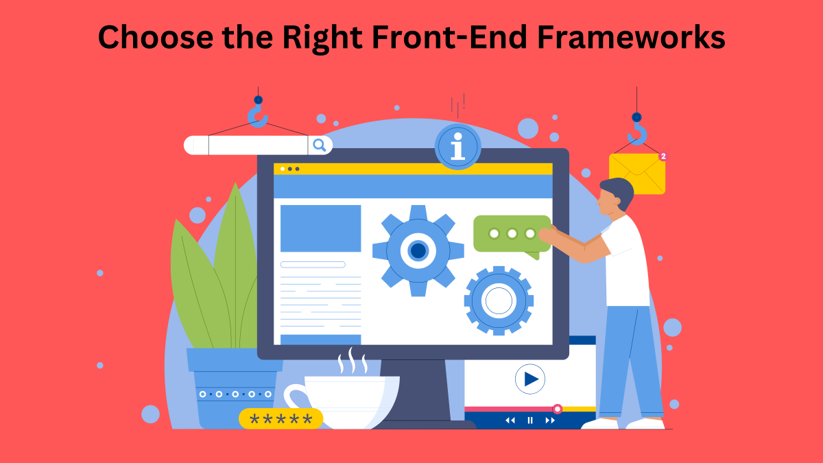 Front-End Frameworks Demystified: Choosing the Right Tools for Your Projects