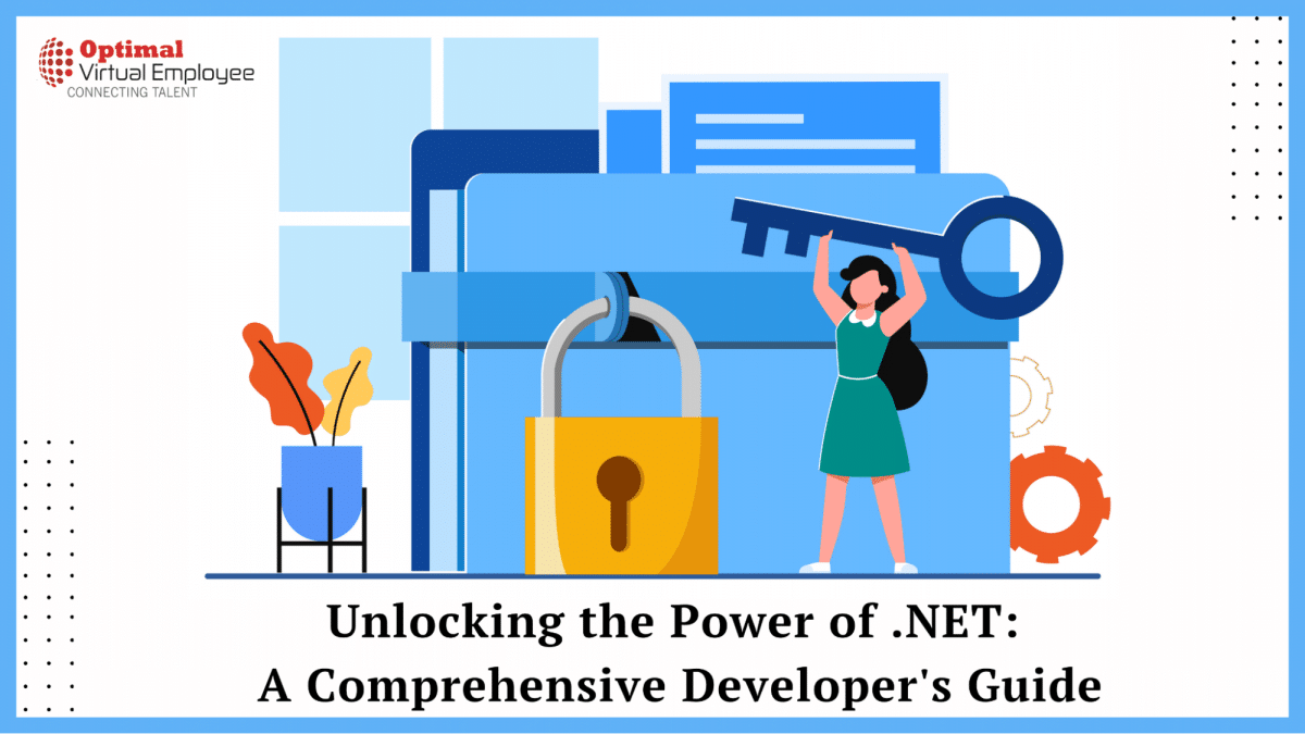 Unlocking the Power of .NET: A Comprehensive Developer’s Guide