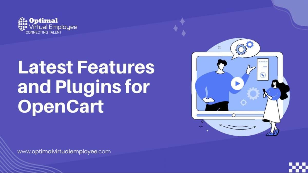 Exploring the Latest Features and Plugins for OpenCart